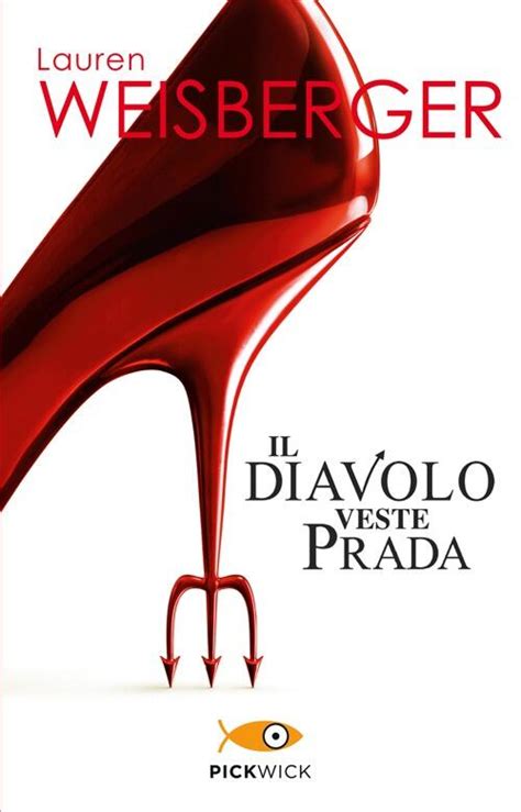 riassunto del libro il diavolo veste prada|Il diavolo veste Prada .